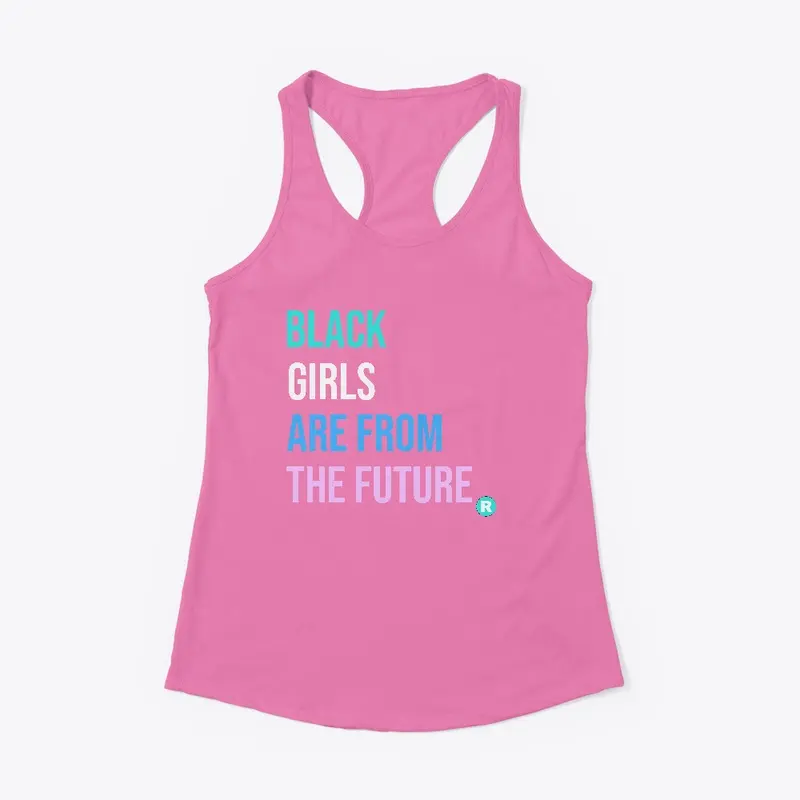 Black Girls Are from the Future Pink