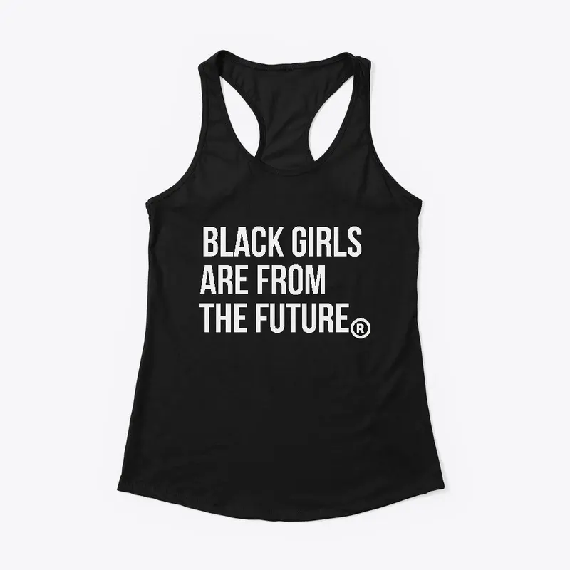 Black Girls Are From the Future: Classic