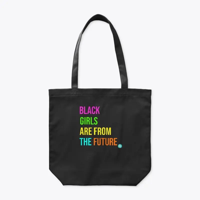 Black Girls are from the Future Neon