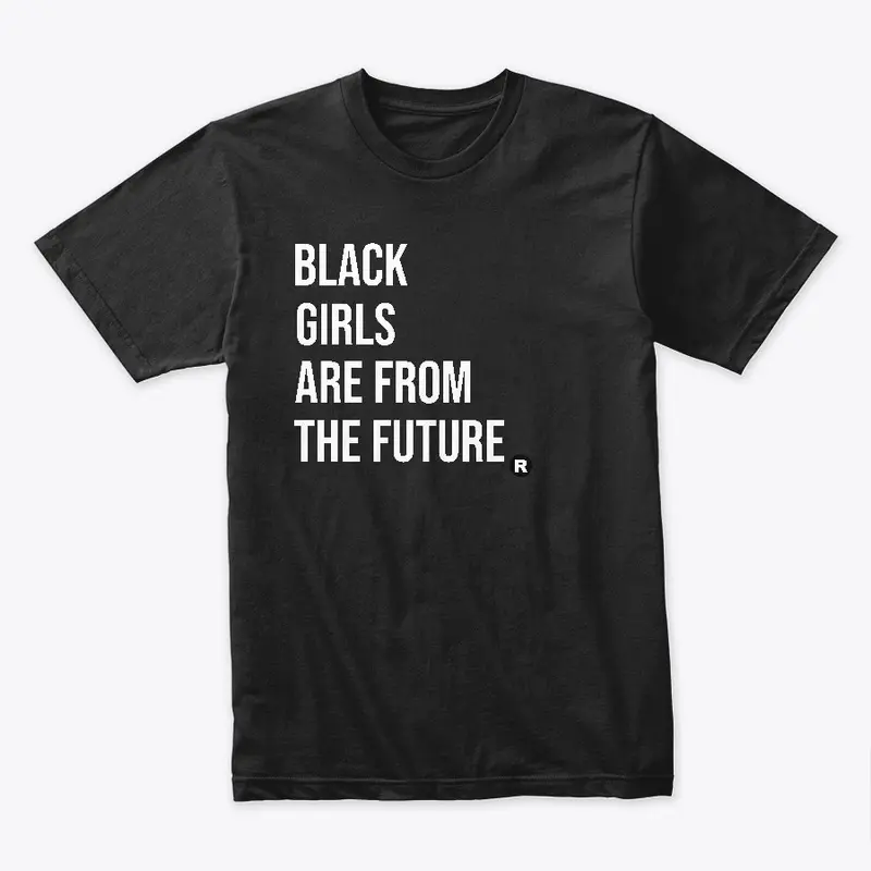 Black Girls Are from the Future