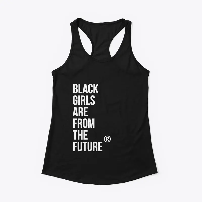 Black Girls Are From the Future 