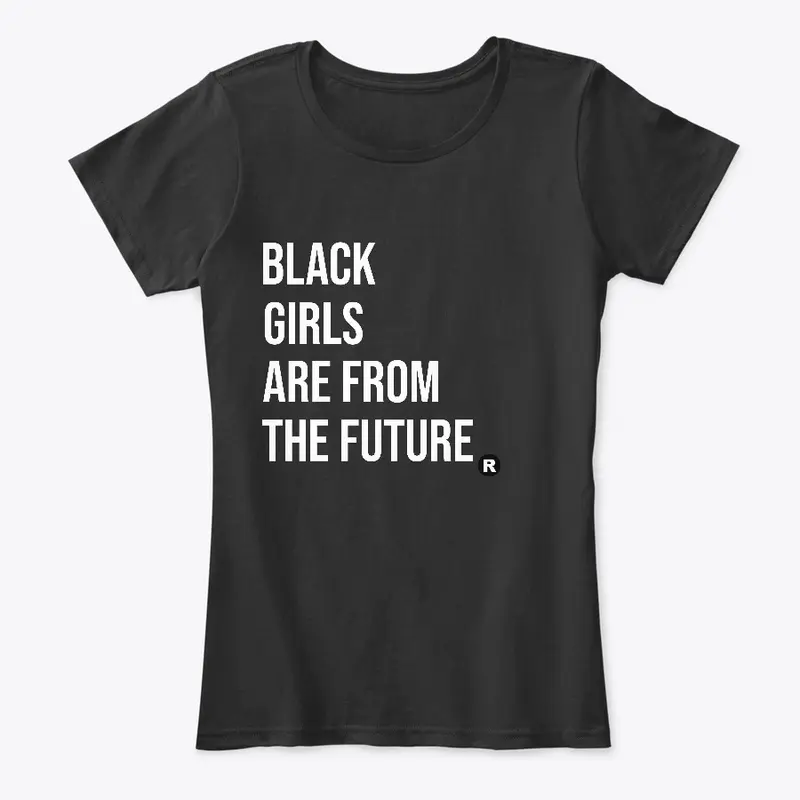 Black Girls Are from the Future